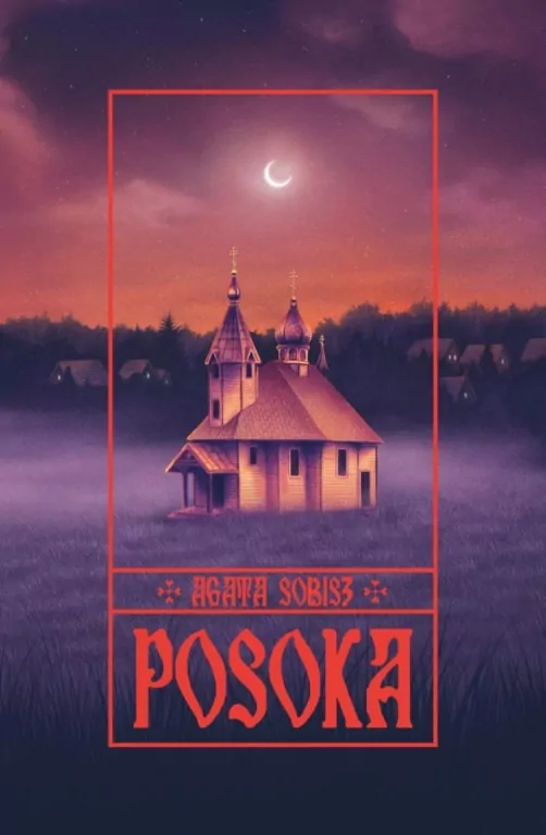 Posoka. Tom I Trylogii Czartajewskiej - tantis.pl