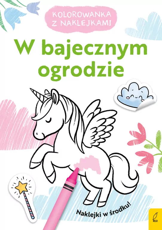 W bajecznym ogrodzie. Kolorowanka z naklejkami - tantis.pl