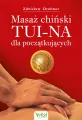 Masaż chiński Tui-Na dla początkujących - tantis.pl