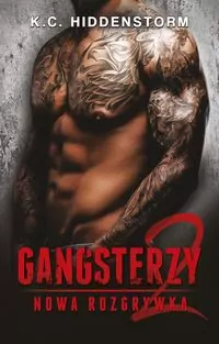 Nowa rozgrywka. Gangsterzy. Tom 2