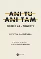 Ani tu, ani tam. Marzec '68 - powroty - tantis.pl