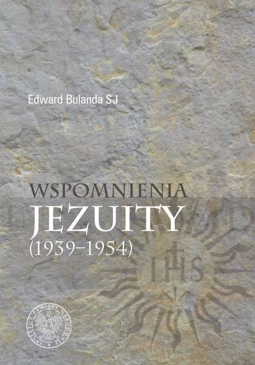 Wspomnienia jezuity (1939-1954) - tantis.pl