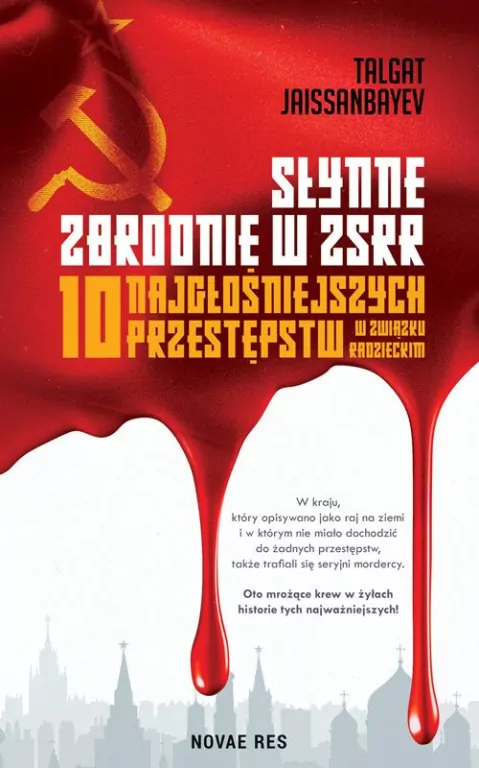 Słynne zbrodnie w ZSRR - tantis.pl