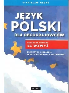 Język polski dla obcokrajowców. Poziom od B1 - tantis.pl