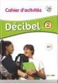 Decibel 2. Poziom A2.1. Cahier d'activites. Zeszyt ćwiczeń - tantis.pl