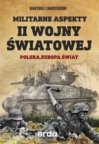Militarne aspekty II wojny światowej - tantis.pl