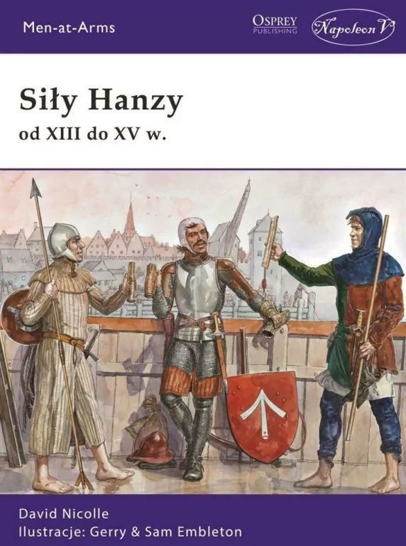 Siły Hanzy od XIII do XV w. - tantis.pl