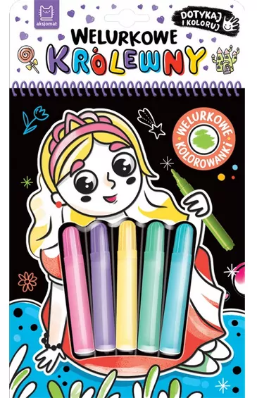 Welurkowe królewny. Dotykaj i koloruj - tantis.pl