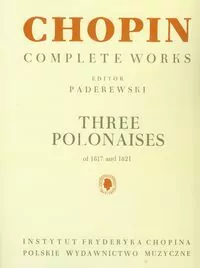 Chopin. Complete Works. Trzy polonezy 1817-1821 - tantis.pl