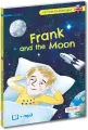 Frank and The Moon. Frank i Księżyc. Czytam po angielsku. Level 1 - tantis.pl