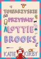 Towarzyskie przypały Lottie Brooks. Tom 2 - tantis.pl