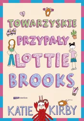 Towarzyskie przypały Lottie Brooks. Tom 2