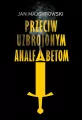 Przeciw uzbrojonym analfabetom. Opowiastki z dwunastu miesięcy - tantis.pl