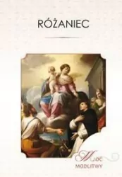 Różaniec. Moc Modlitwy
