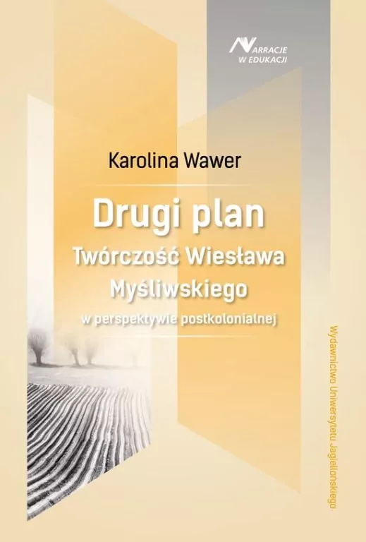 Drugi plan. Twórczość Wiesława Myśliwskiego... - tantis.pl