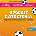 Odgłosy z otoczenia. Książeczka rozwijająca mowę malucha. Część 2 - tantis.pl