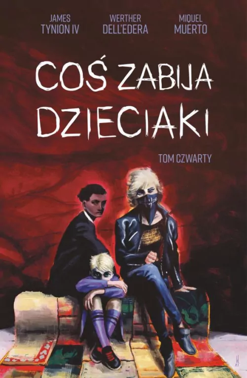 Coś zabija dzieciaki. Tom 4 - tantis.pl