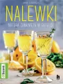 Nalewki. Natura zamknięta w butelce - tantis.pl