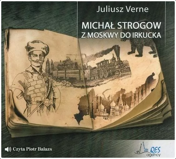 Michał Strogow. Z Moskwy do Irkucka. Audiobook - tantis.pl