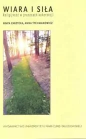 Wiara i siła. Religijność w procesach koherencji - tantis.pl