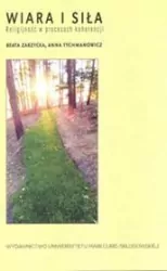Wiara i siła. Religijność w procesach koherencji