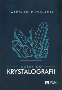 Wstęp do krystalografii - tantis.pl
