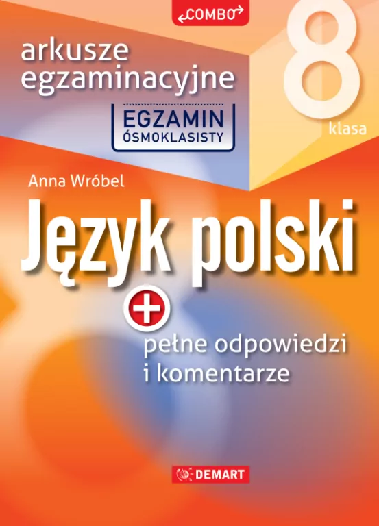 Arkusze egzaminacyjne. Język polski. 8 klasa - tantis.pl