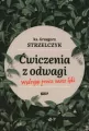 Ćwiczenia z odwagi. Wędrując przez nasze lęki - tantis.pl