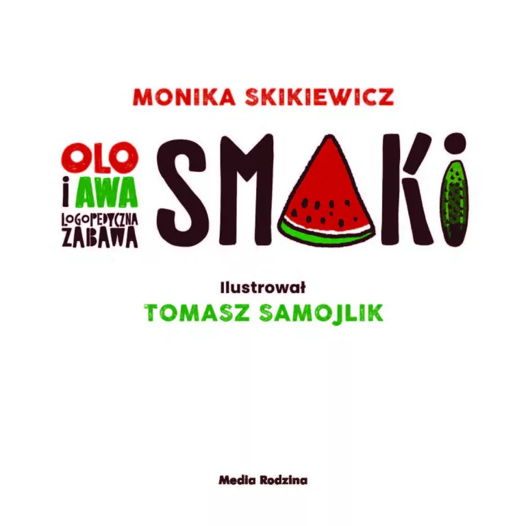 Smaki. Olo i Awa. Logopedyczna zabawa - tantis.pl