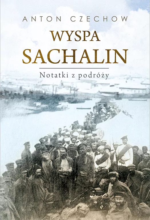 Wyspa Sachalin. Notatki z podróży - tantis.pl
