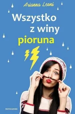 Wszystko z winy pioruna