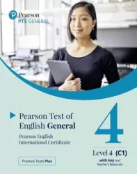 Practice Tests Plus. PTE General Level 4 (C1) with key and Teacher's Resources