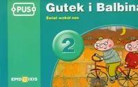 PUS. Gutek i Balbina 2. Świat wokół nas - tantis.pl