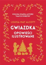 Gwiazdka. Opowieści ilustrowane