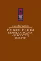 Pół wieku polityki demokratyczno-narodowej (1887-1939) - tantis.pl