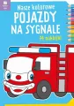 Nasze kolorowe Pojazdy na sygnale, 74 naklejki - tantis.pl