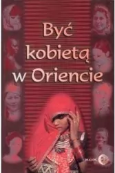 Być kobietą w Oriencie