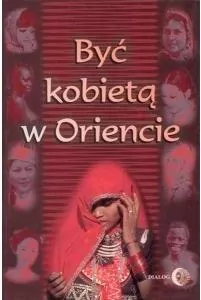 Być kobietą w Oriencie