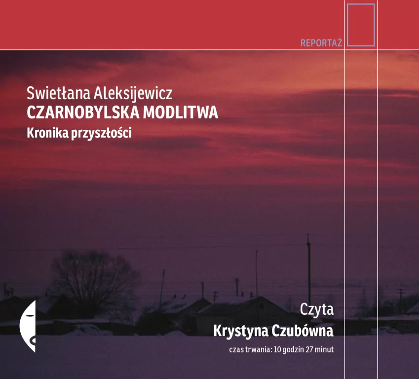 Czarnobylska modlitwa. Kronika przyszłości. Reportaż. Audiobook - tantis.pl
