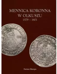 Mennica koronna w Olkuszu 1579-1601