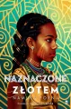 Naznaczone złotem. Niezłomne. Tom 1 - tantis.pl