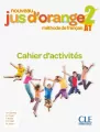 Jus d'orange nouveau 2. A1. Ćwiczenia - tantis.pl