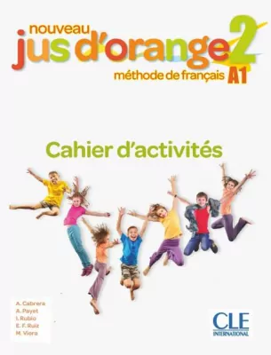 Jus d'orange nouveau 2. A1. Ćwiczenia