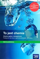 To jest chemia 1. Chemia ogólna i nieorganiczna. Podręcznik dla liceum ogólnokształcącego i technikum. Zakres podstawowy