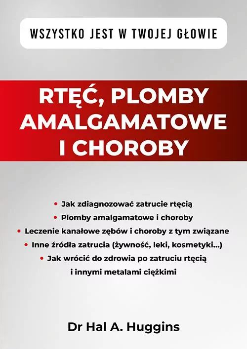 Rtęć, plomby amalgamatowe i choroby. Wszystko jest w Twojej głowie - tantis.pl