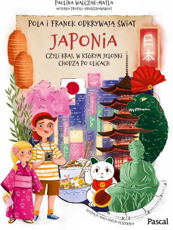 Pola i Franek odkrywają świat. Japonia - tantis.pl
