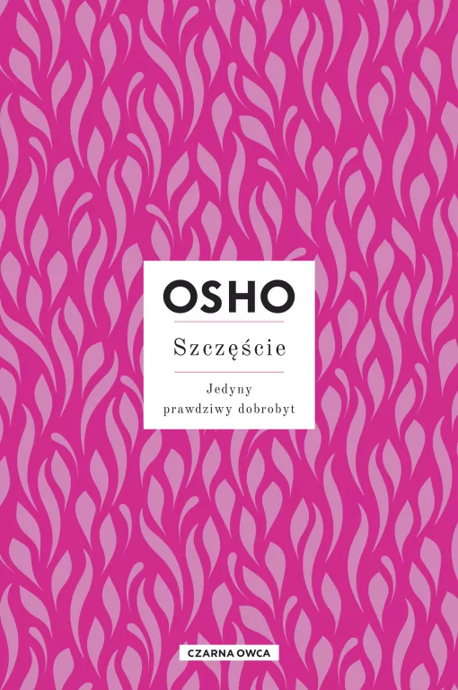 Szczęście. Jedyny prawdziwy dobrobyt - tantis.pl