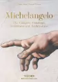 Michelangelo The Complete Paintings, Sculptures and Architecture - tantis.pl