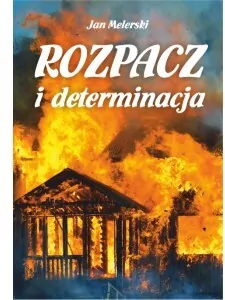 Rozpacz i determinacja - tantis.pl