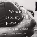 Wspaniali jesteśmy tylko przez chwilę audiobook - tantis.pl